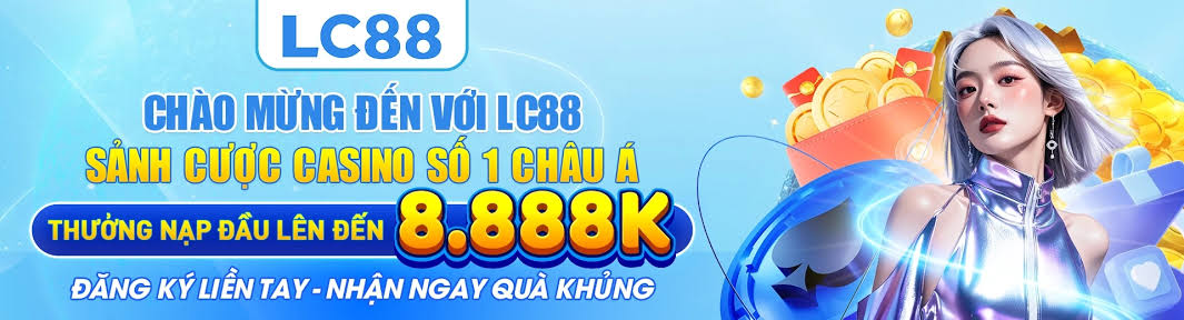 Nhà cái uy tín LC88