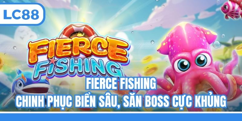 Fierce fishing